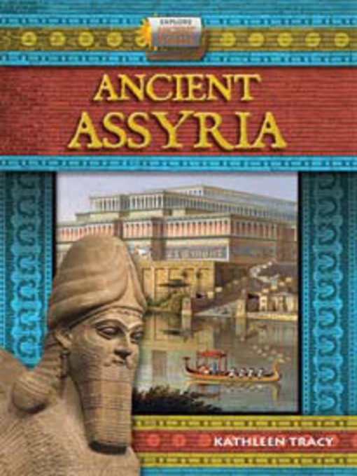 Title details for Ancient Assyria by Kathleen Tracy - Wait list